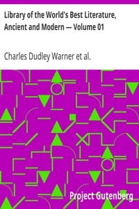 Library of the World's Best Literature, Ancient and Modern — Volume 01