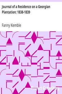 Journal of a Residence on a Georgian Plantation: 1838-1839