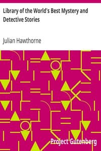 Library of the World's Best Mystery and Detective Stories