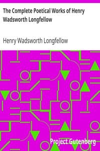 The Complete Poetical Works of Henry Wadsworth Longfellow