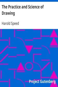 The Practice and Science of Drawing