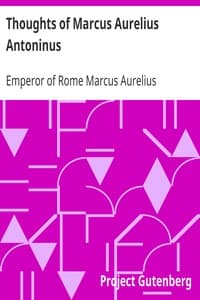 Thoughts of Marcus Aurelius Antoninus