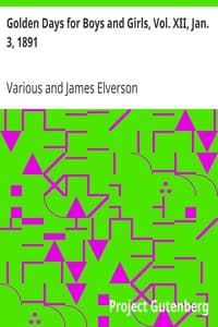 Golden Days for Boys and Girls, Vol. XII, Jan. 3, 1891