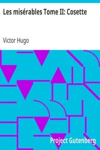 Les misérables Tome II: Cosette