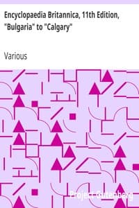 Encyclopaedia Britannica, 11th Edition, "Bulgaria" to "Calgary": Volume 4, Part 4