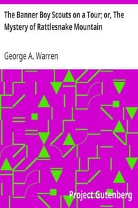 The Banner Boy Scouts on a Tour; or, The Mystery of Rattlesnake Mountain