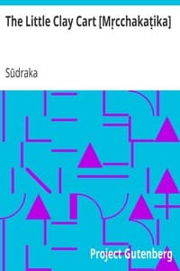 The Little Clay Cart [Mṛcchakaṭika]