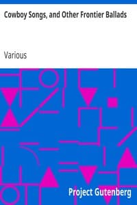 Cowboy Songs, and Other Frontier Ballads