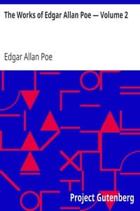 The Works of Edgar Allan Poe — Volume 2