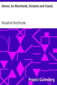 Devon, Its Moorlands, Streams and Coasts