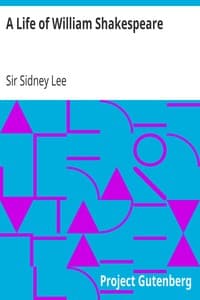 A Life of William Shakespeare: with portraits and facsimiles