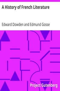 A History of French Literature: Short Histories of the Literatures of the World: II.