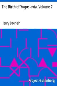 The Birth of Yugoslavia, Volume 2