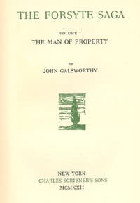 The Forsyte Saga, Volume I.: The Man Of Property