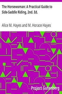 The Horsewoman: A Practical Guide to Side-Saddle Riding, 2nd. Ed.