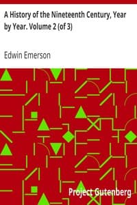 A History of the Nineteenth Century, Year by Year. Volume 2 (of 3)