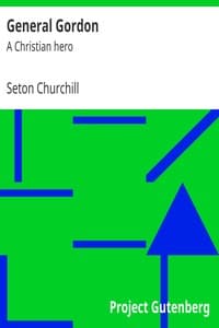 General Gordon : $b A Christian hero