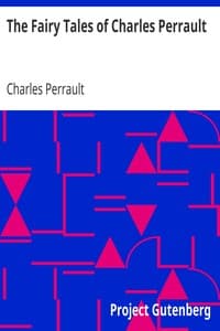 The Fairy Tales of Charles Perrault