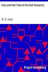 Fairy and Folk Tales of the Irish Peasantry