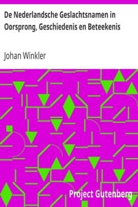 De Nederlandsche Geslachtsnamen in Oorsprong, Geschiedenis en Beteekenis