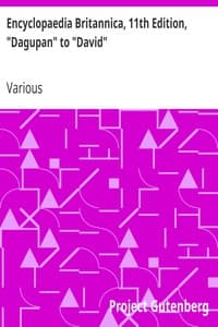 Encyclopaedia Britannica, 11th Edition, "Dagupan" to "David": Volume 7, Slice 9