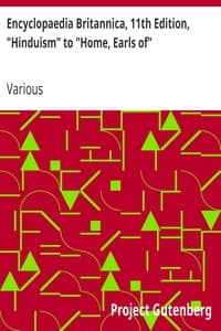 Encyclopaedia Britannica, 11th Edition, "Hinduism" to "Home, Earls of": Volume 13, Slice 5