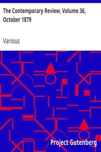 The Contemporary Review, Volume 36, October 1879