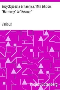 Encyclopaedia Britannica, 11th Edition, "Harmony" to "Heanor": Volume 13, Slice 1