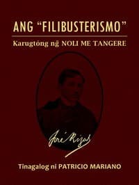 Ang "Filibusterismo" (Karugtóng ng Noli Me Tangere)