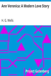 Ann Veronica: A Modern Love Story