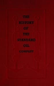 The History of the Standard Oil Company