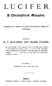Lucifer: A Theosophical Magazine. Volume I. September 1887-February 1888.