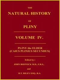 The Natural History of Pliny, Volume 4 (of 6)