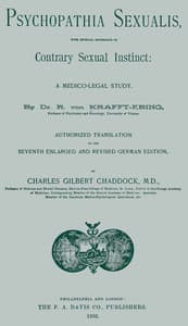 Psychopathia sexualis: With especial reference to contrary sexual instinct: A medico-legal study