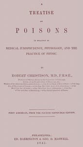 Treatise on Poisons: In relation to medical jurisprudence, physiology, and the practice of physic