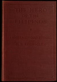 The hero of the Filipinos : $b The story of José Rizal, poet, patriot and martyr