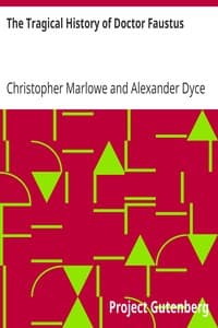 The Tragical History of Doctor Faustus: From the Quarto of 1616