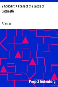 Y Gododin: A Poem of the Battle of Cattraeth