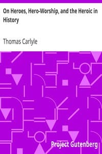 On Heroes, Hero-Worship, and the Heroic in History