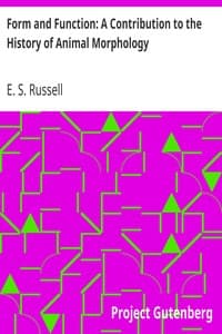 Form and Function: A Contribution to the History of Animal Morphology