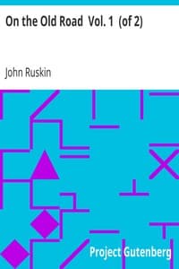 On the Old Road Vol. 1 (of 2): A Collection of Miscellaneous Essays and Articles on Art and Literature