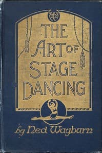 The Art of Stage Dancing: The Story of a Beautiful and Profitable Profession