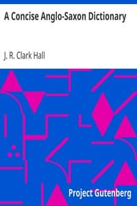 A Concise Anglo-Saxon Dictionary: For the Use of Students