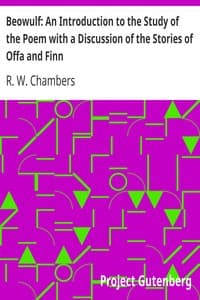 Beowulf: An Introduction to the Study of the Poem with a Discussion of the Stories of Offa and Finn