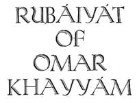 Rubáiyát of Omar Khayyam, Rendered into English Verse