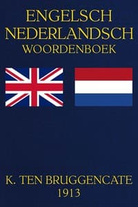 Engelsch woordenboek. Eerste deel: Engelsch-Nederlandsch (met uitgeschreven verkortingen)